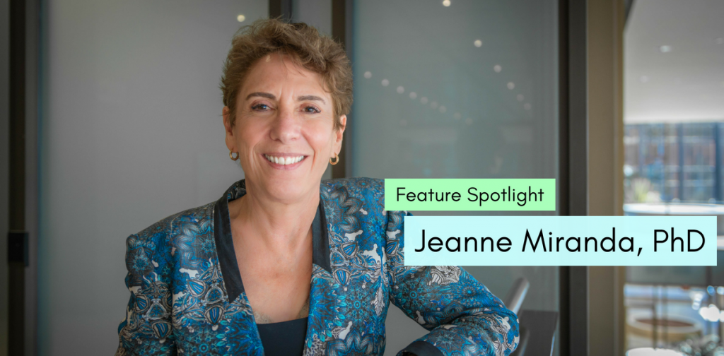 Spotlight: Jeanne Miranda, PhD