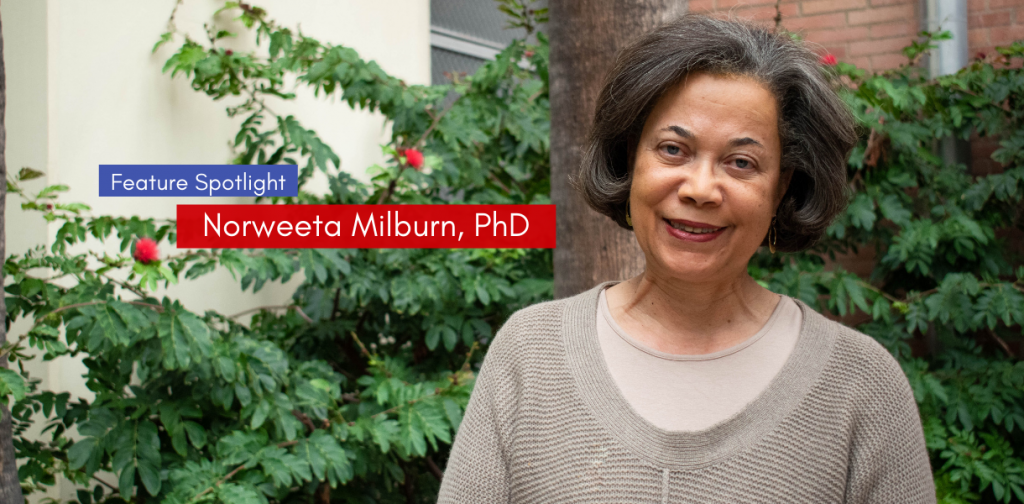 Norweeta Milburn, PhD is a Professor-in-Residence in the Department of Psychiatry and Biobehavioral Sciences in the Division of Population Behavioral [...]