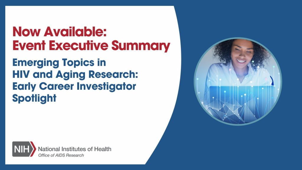 Executive Summary: Emerging Topics in HIV and Aging Research: Early Career Investigator Spotlight banner
